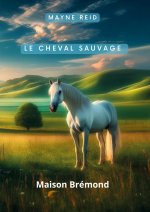 CHEVAL SAUVAGE
