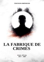 FABRIQUE DE CRIMES