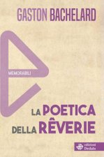 poetica della rêverie