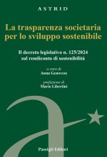 trasparenza societaria per lo sviluppo sostenibile. Il decreto legislativo n. 125/2024 sul rendiconto di sostenibilità