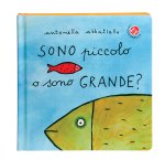 Sono piccolo o sono grande?