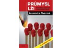 Průmysl lži - Propaganda, konspirace, a dezinformační válka