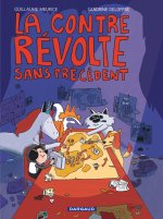 La contre-révolte sans précédent