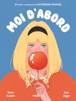 Moi d'abord - Roman graphique