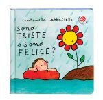 Sono triste o sono felice?