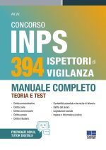 Concorso INPS 394 ispettori di vigilanza 2025. Manuale completo - teoria e test