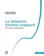 relazione turismo-trasporti. Una lettura geografica