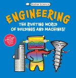 Basher Science: Engineering