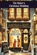 The Bakers Christmas Wedding