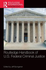 Routledge Handbook on US Federal Criminal Justice