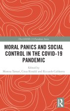 Moral Panics and Social Control in the COVID-19 Pandemic
