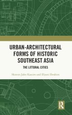 Urban-Architectural Forms of Historic Southeast Asia
