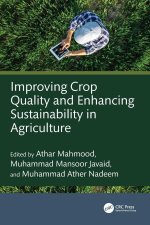Improving Crop Quality and Enhancing Sustainability in Agriculture