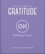 The Little Book of Gratitude