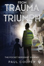 From Trauma To Triumph