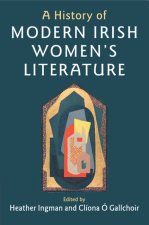 A History of Modern Irish Women's Literature