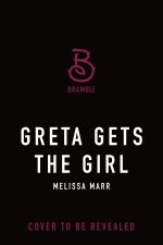Greta Gets the Girl