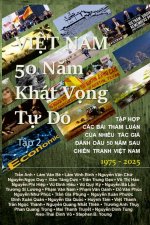 Viet Nam 50 N?m Khát V?ng T? Do  2