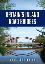 Britain's Inland Road Bridges