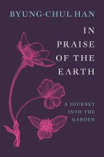 In Praise of the Earth