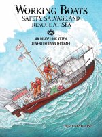 Working Boats: Safety, Salvage, and Rescue at Sea