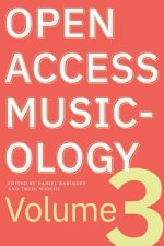Open Access Musicology, Volume 3
