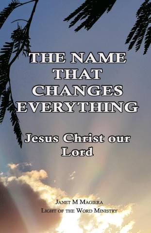 The Name That Changes Everything
