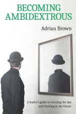 Becoming Ambidextrous