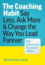 The Coaching Habit