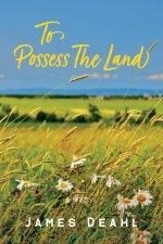 To Possess the Land