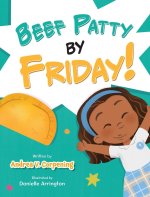 Beef Patty by Friday!