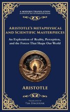 Aristotle's Metaphysical and Scientific Masterpieces