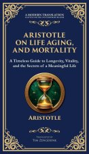 Aristotle on Life, Aging, and Mortality