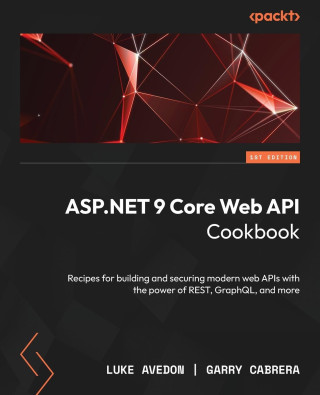 ASP.NET 9 Core Web API Cookbook