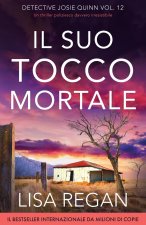 Il suo tocco mortale