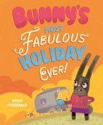 Bunny's Most Fabulous Holiday Ever
