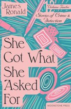 She Got What She Asked For