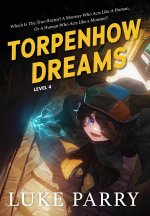 Torpenhow Dreams, Level 4