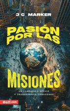 Pasión Por La Misiones (a Passion for Missions)