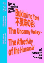 Bukimi No Tani (不気味の谷): The Uncanny Valley - The Affectivity of the Humanoid