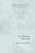 For Medicine, Memoriam