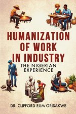 Humanization of Work in Industry