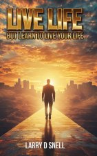 LIVE LIFE