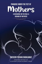 Paradise under the Feet of Mothers