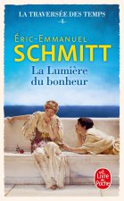 La Lumi?re du bonheur (La Traversée des temps, Tome 4)