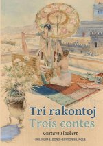 Tri rakontoj. Trois contes