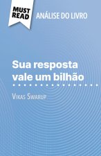 Sua resposta vale um bilh?o de Vikas Swarup (Análise do livro)
