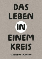 Das Leben in einem Kreis