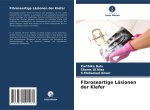 Fibroseartige Läsionen der Kiefer
