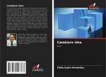 Cambiare idea
